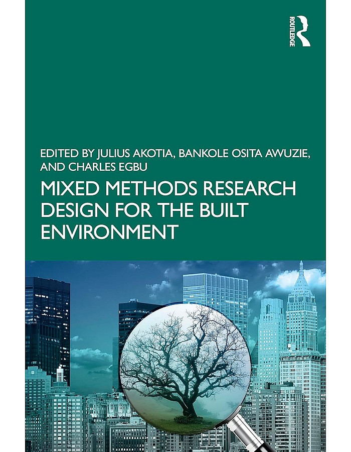 Mixed Methods Research Design for the Built Environment