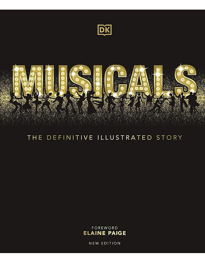 DK Musicals: The Definitive Illustrated Story