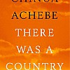 There Was a Country: A Personal History of Biafra