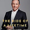 Random House Books for Young Readers The Ride of a Lifetime: Lessons Learned from 15 Years as CEO of the Walt Disney Company by Robert Iger