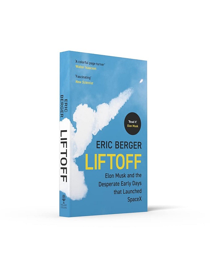 Liftoff: Elon Musk and the Desperate Early Days That Launch