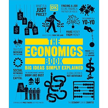DK The Economics Book: Big Ideas Simply Explained