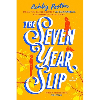 كتاب رواية The Seven Year Slip، رواية للكاتبة اشلي بوستون