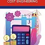 A Practical Guide to Cost Engineering