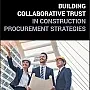 Building Collaborative Trust in Construction Procurement Strategies