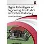 Digital Technologies for Engineering Construction Information Productivity