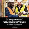 Management of Construction Projects: A Constructor's Perspective
