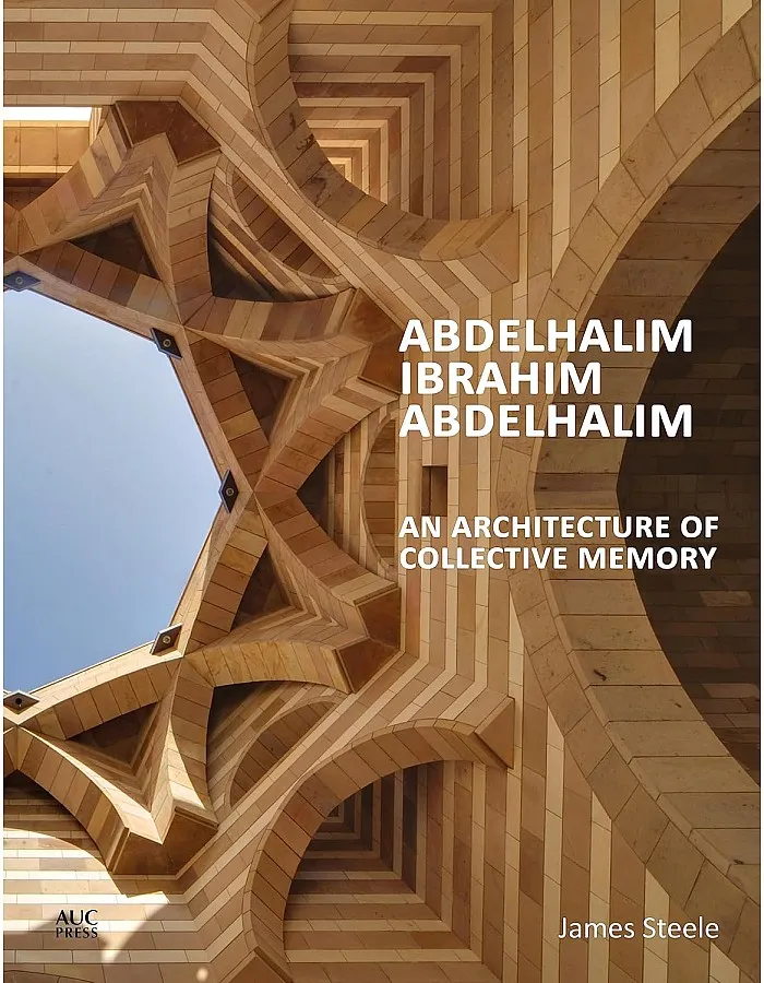 Abdelhalim Ibrahim Abdelhalim: An Architecture of Collective Memory