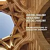 عبد الحليم ابراهيم عبد الحليم: هندسة الذاكرة الجماعية
