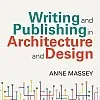 Writing and Publishing in Architecture and Design