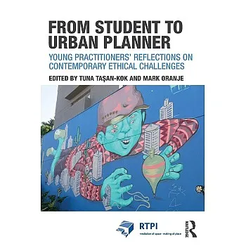 From Student to Urban Planner: Young Practitioners’ Reflections on Contemporary Ethical Challenges
