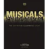DK Musicals: The Definitive Illustrated Story