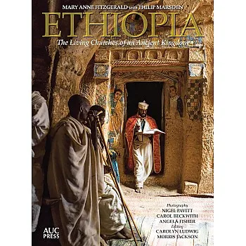 Ethiopia: The Living Churches of an Ancient Kingdom