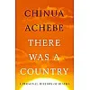 There Was a Country: A Personal History of Biafra
