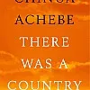 There Was a Country: A Personal History of Biafra