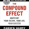 The Compound Effect (10th Anniversary Edition): Jumpstart Your Income, Your Life, Your Success