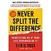 Never Split The Difference - Negotiating As If Your Life Depended On It بقلم كريس فوس وتهل راز