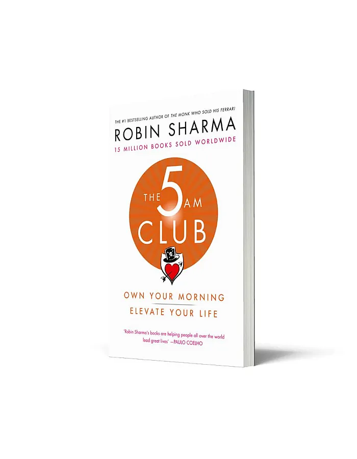 The 5 Am Club: Own Your Morning. Elevate