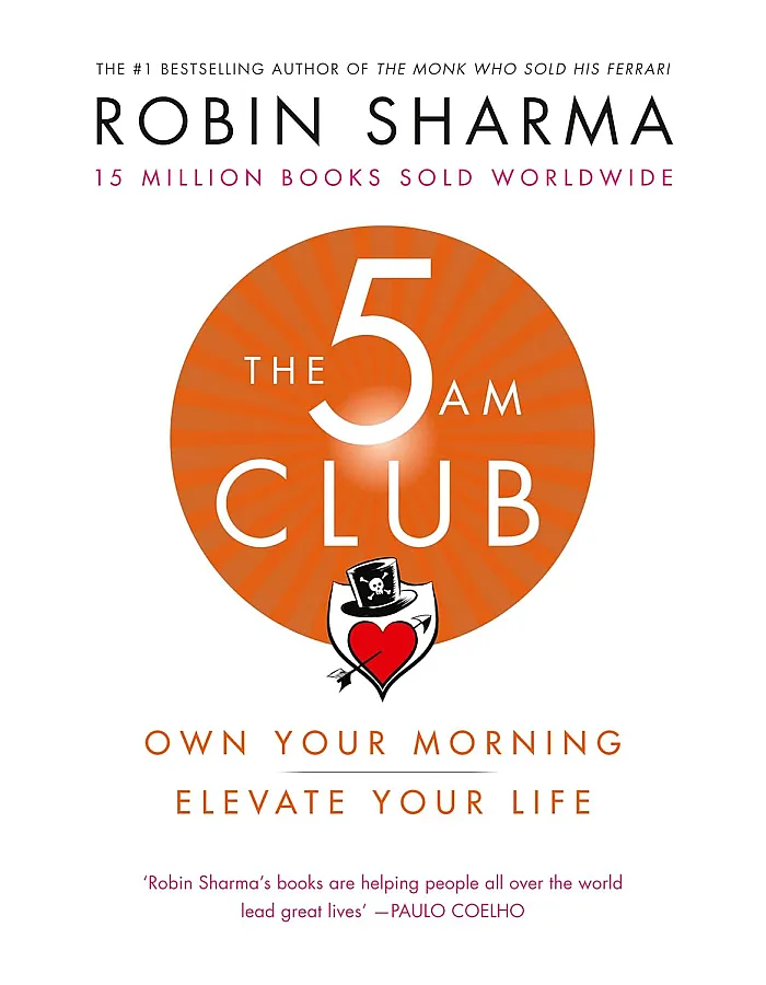 The 5 Am Club: Own Your Morning. Elevate