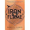 Iron Flame, The Empyrean Series Sequel Novel by Rebecca Yarros