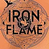 Iron Flame, The Empyrean Series Sequel Novel by Rebecca Yarros